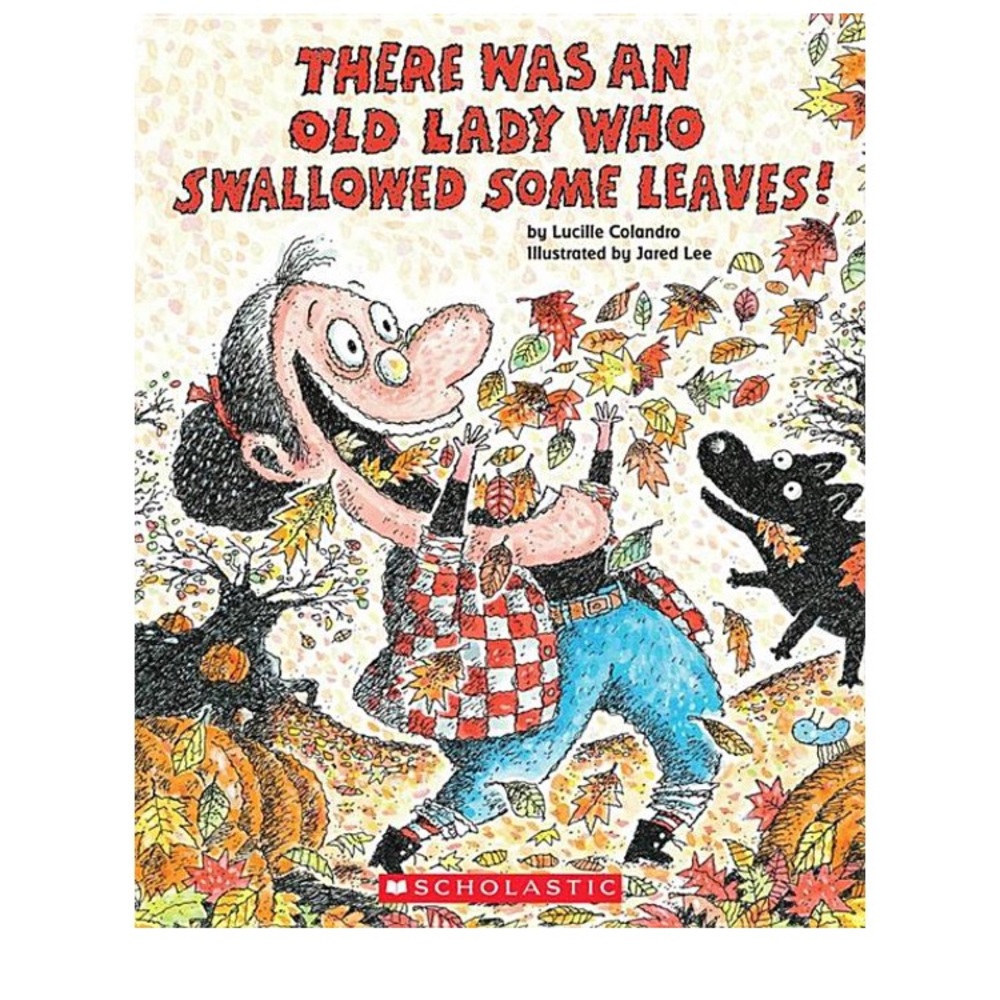 There Was An Old Lady Who Swallowed Some Leaves